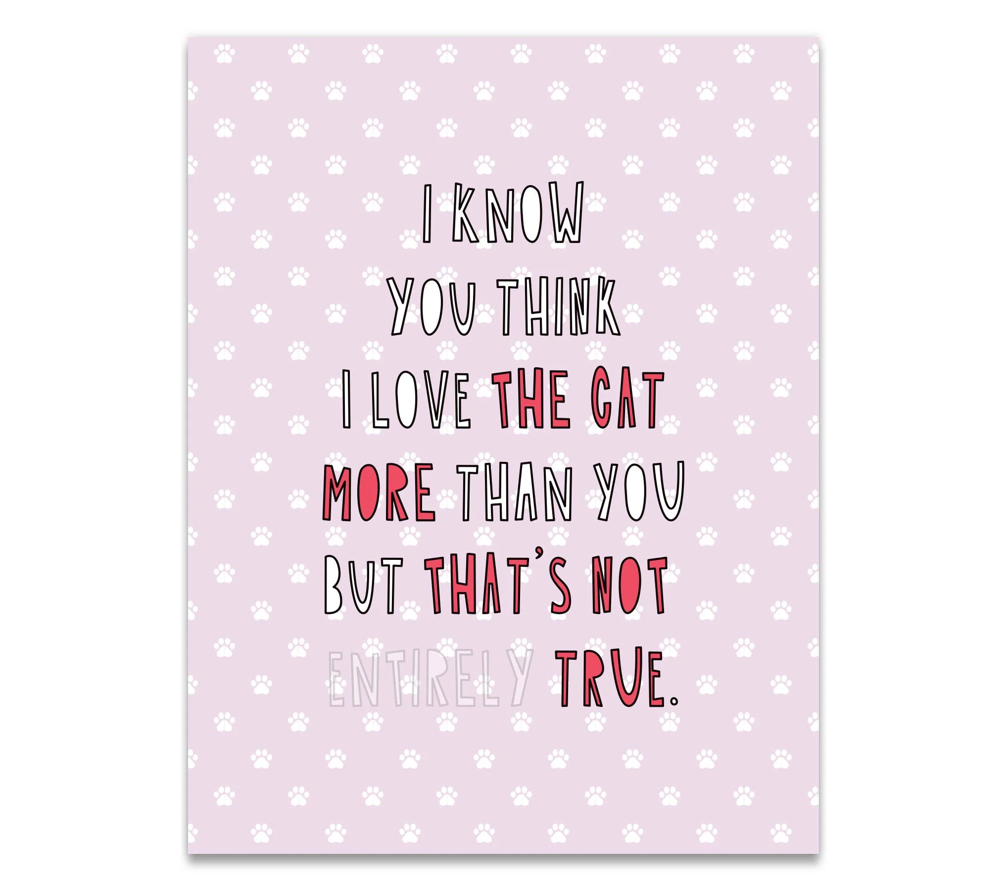Love The Cat More Than You Love/Anniversary Card