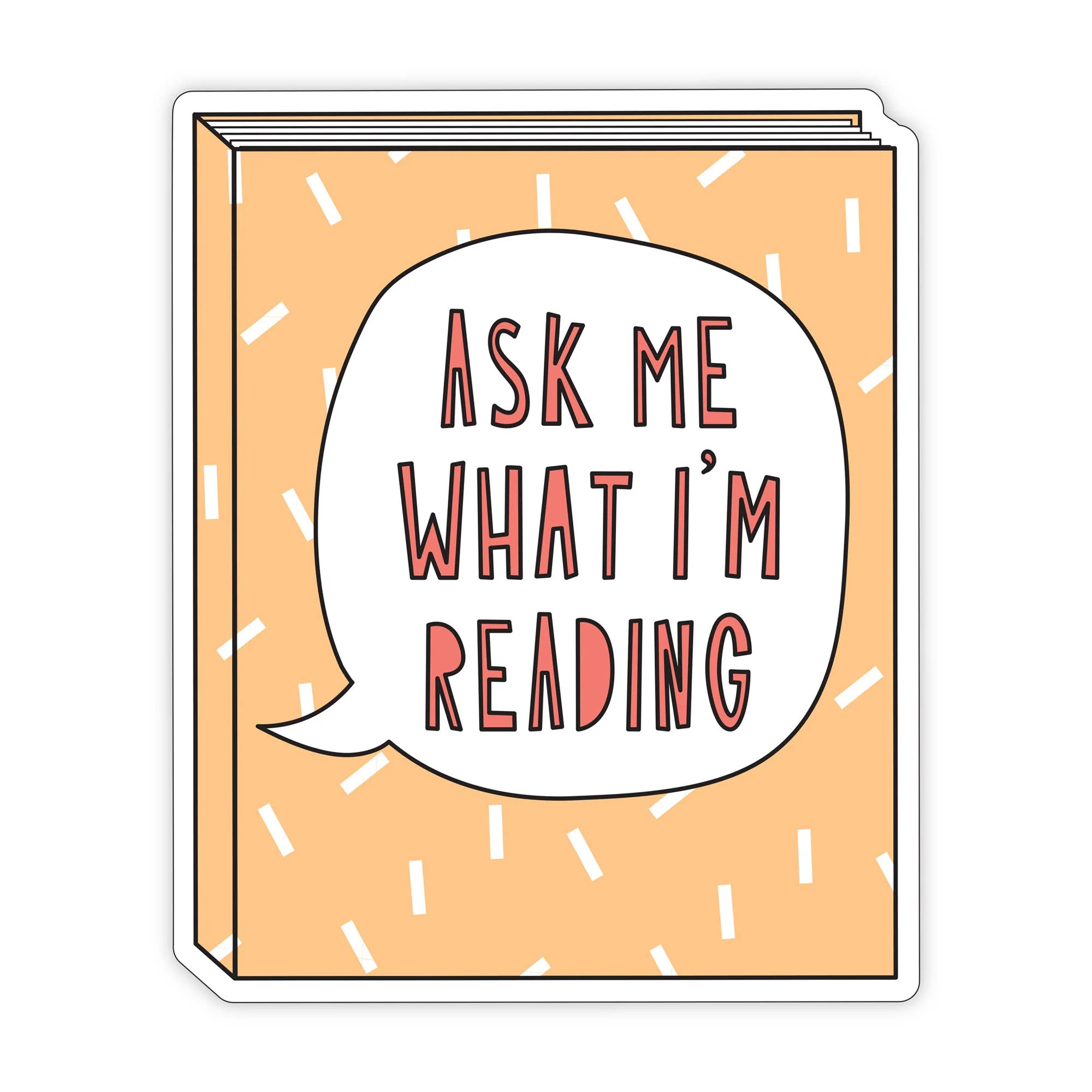 Near Modern Disaster Ask Me What I'm Reading Sticker