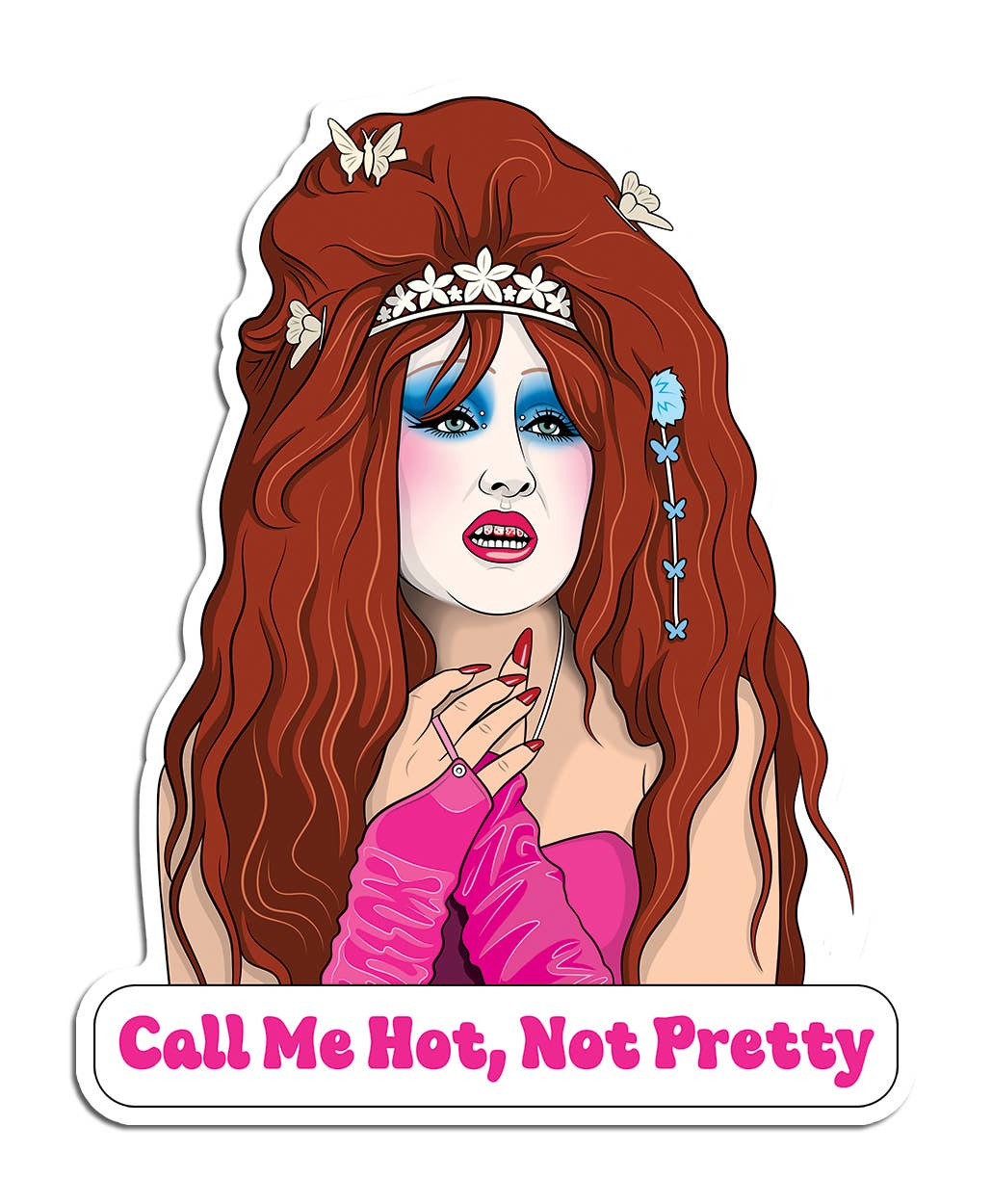 Chappell 'Call Me Hot, Not Pretty' - Sticker