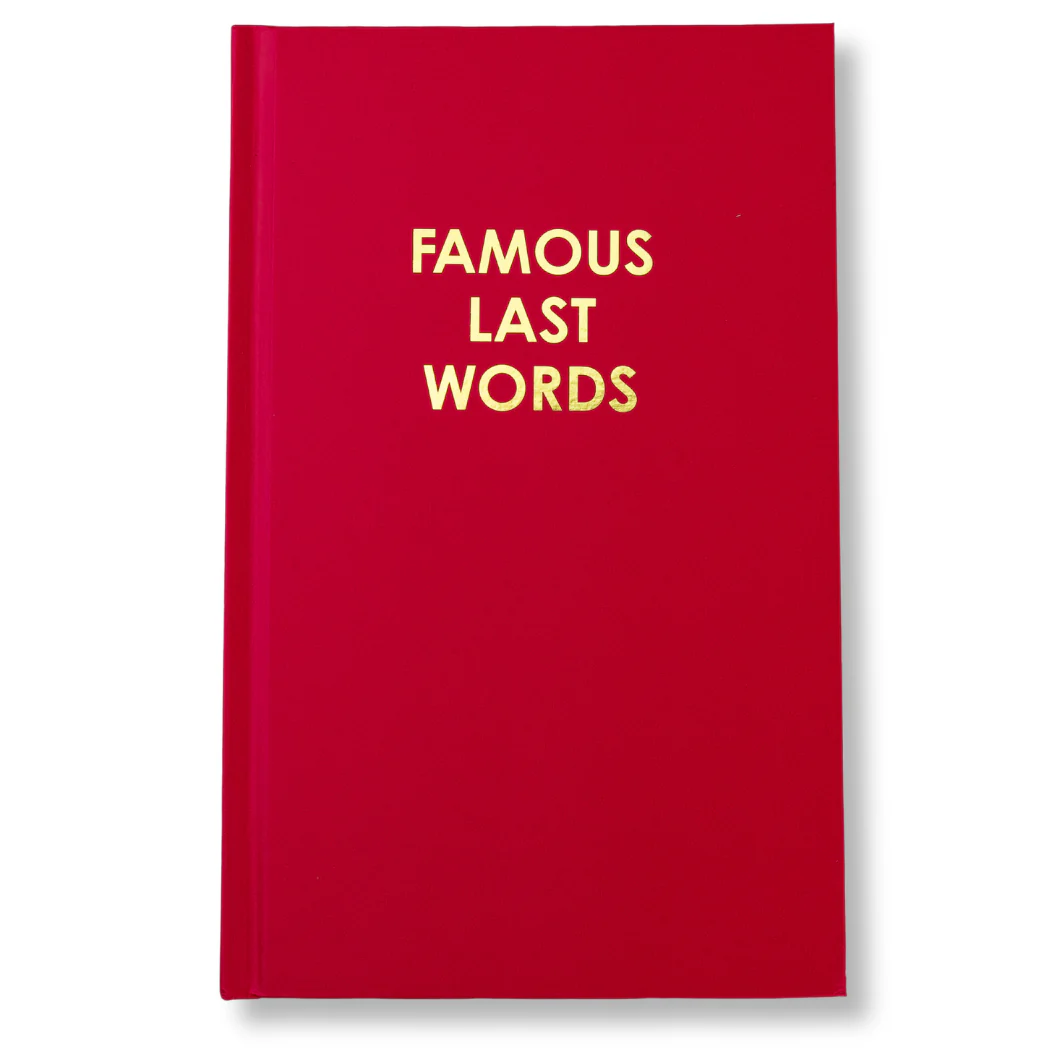 Famous Last Words Hardcover Journal