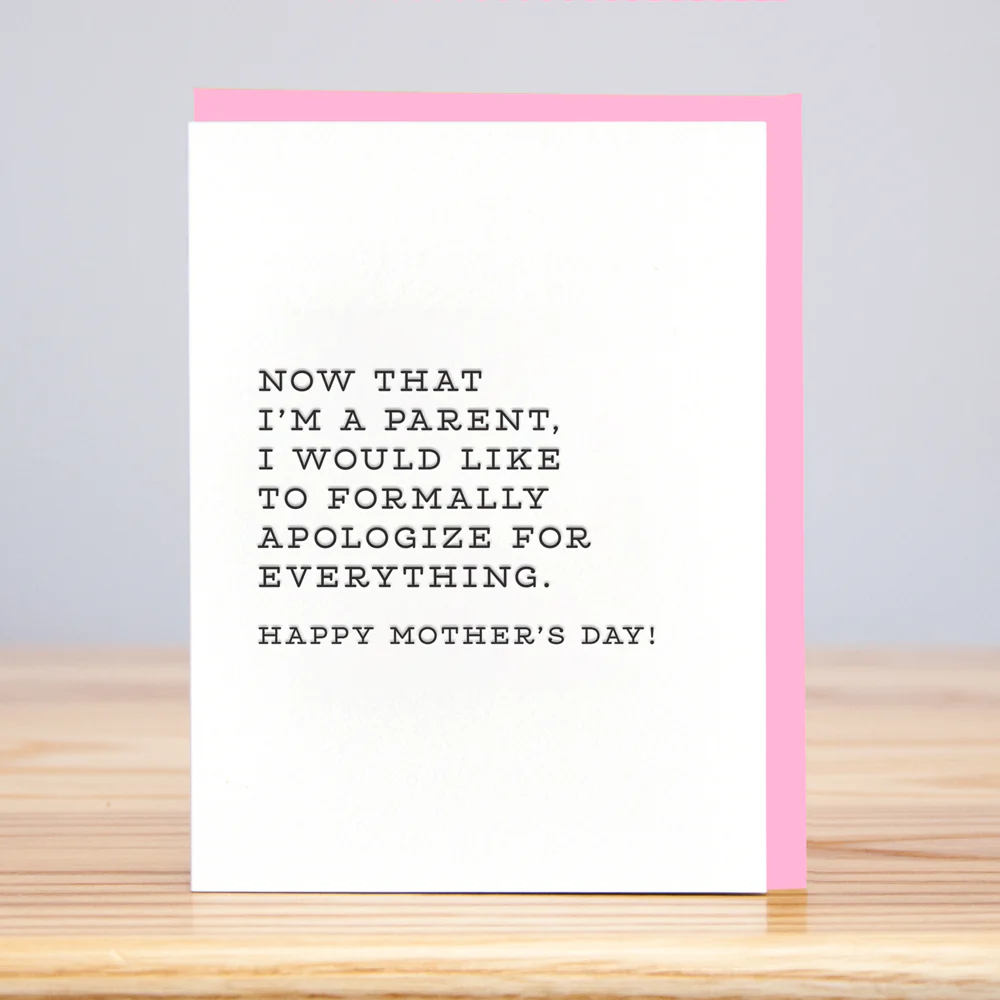 Formally Apologize Mother's Day (Letterpress)