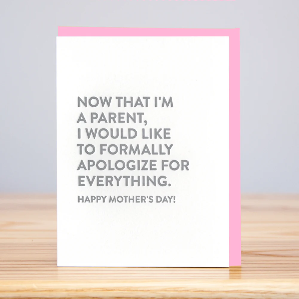 Formally Apologize Mother's Day (Letterpress)