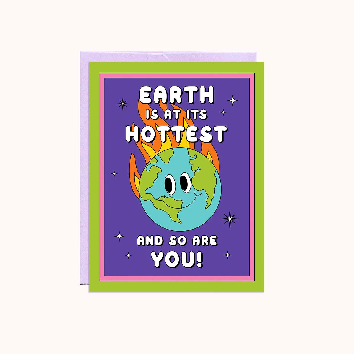 Hottest Earth and so are You - Love/Anniversary Card