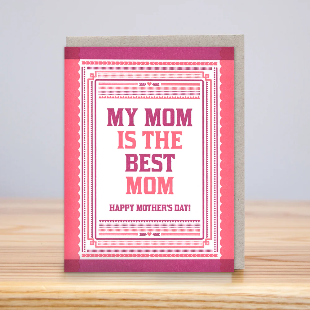 My Mom is the Best Mom (Letterpress)
