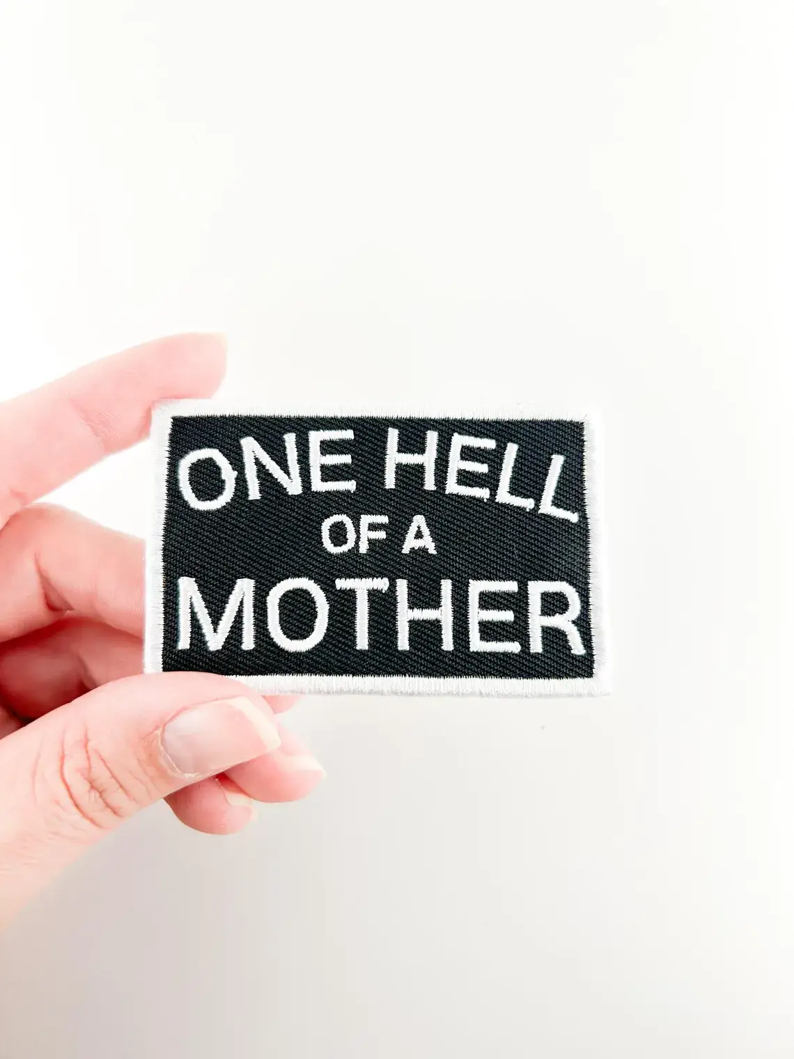 One Hell of a Mother Embroidered Iron-On Patch