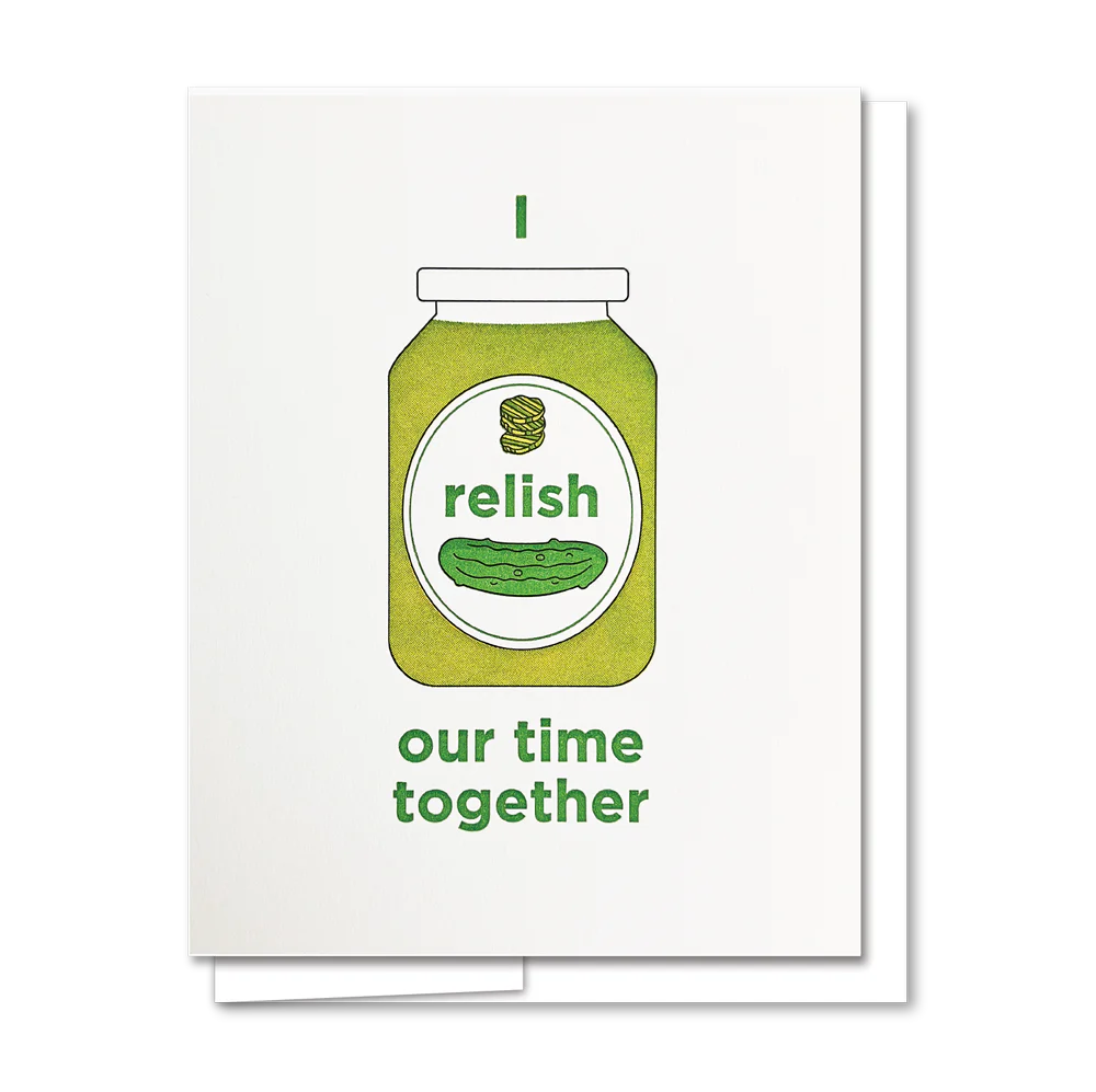 Relish Our Time Together Love/Anniversary Card