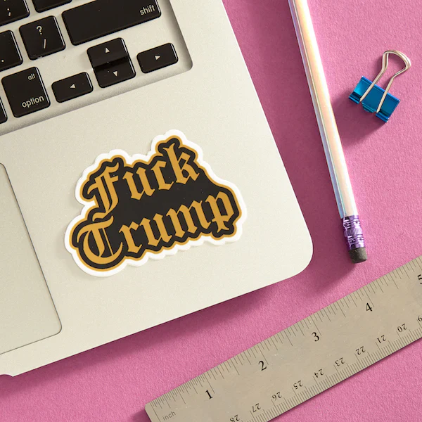 The Found Sticker - Fuck Trump