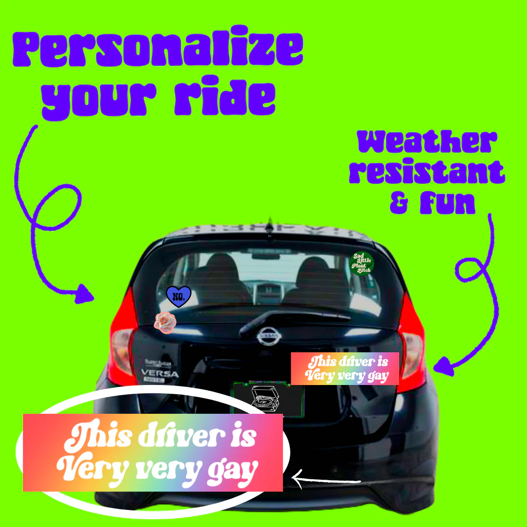 This Driver is Very Very Gay Bumper Sticker - Image 4