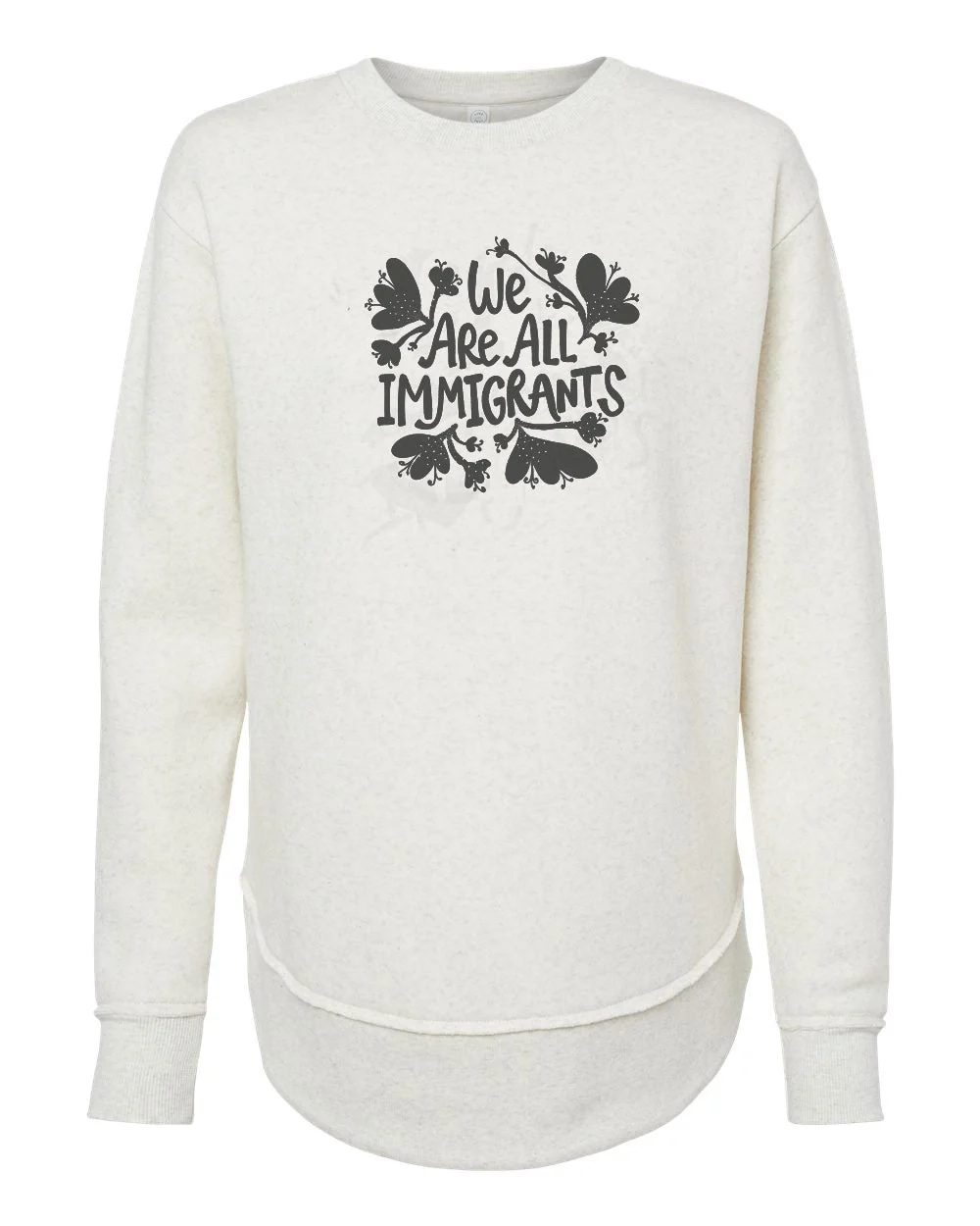 We Are All Immigrants Sweatshirt