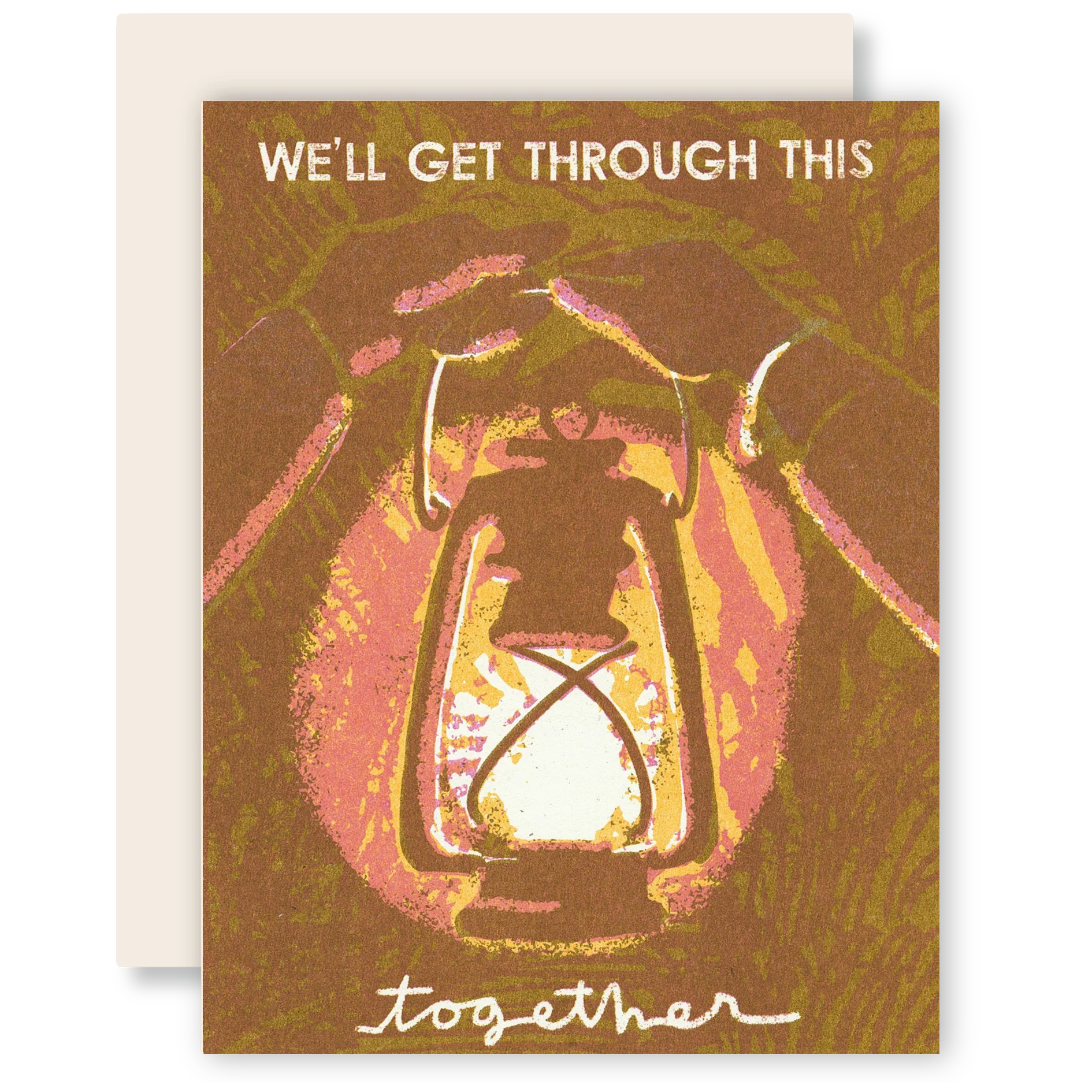 We'll Get Through This Together Friendship/Encouragement Card